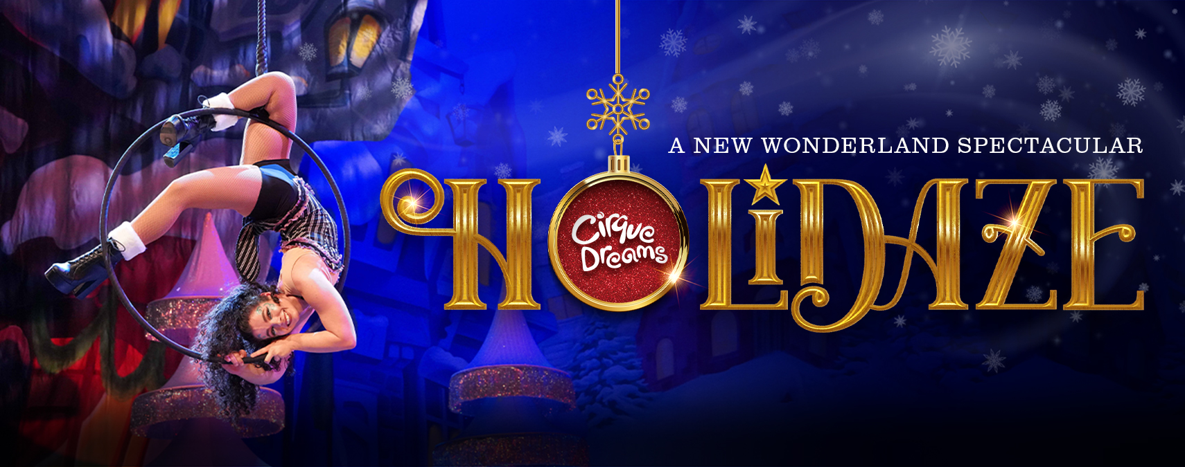 Cirque Dreams Holidaze - November 22, 2026 - 6:30 p.m.